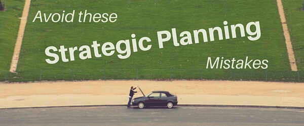 Strategic Planning Mistakes